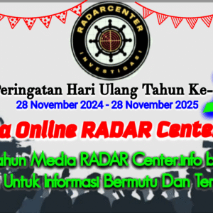 “Anniversary Ke-1” Satu Tahun Media RADARCenter.info Berkarya, Satu Hati Untuk Informasi Bermutu Dan Terpercaya
